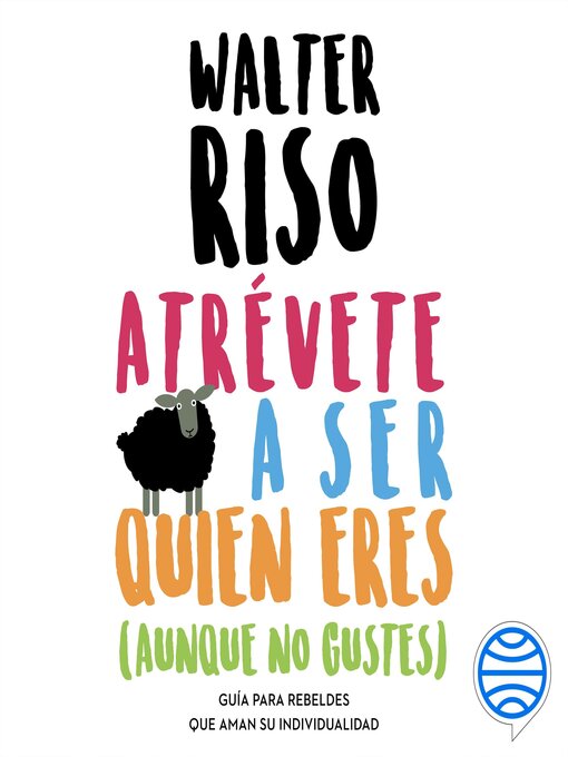 Title details for Atrévete a ser quien eres by Walter Riso - Wait list